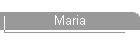 Maria