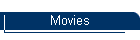 Movies